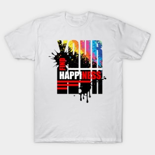 Find your happiness motivational quote T-Shirt